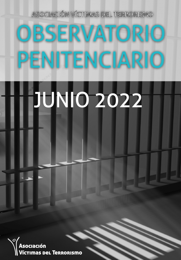 OBSERVATORIO DE POLÍTICA PENITENCIARIA DE LA AVT - JUNIO 2022